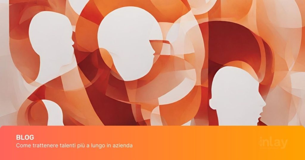 trattenere talenti in azienda